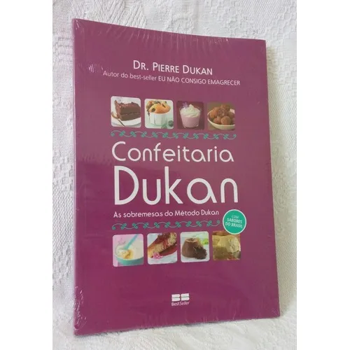 Livro - Confeitaria Dukan - Dr Pierre Dukan - Novo - Lacrado Foto 1