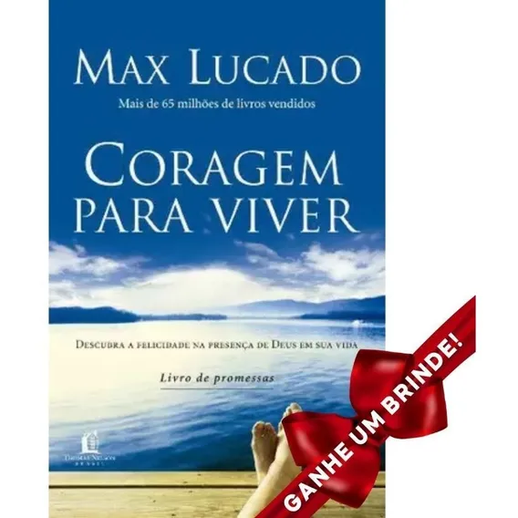 Livro Coragem Para Viver - Max Lucado Foto 1