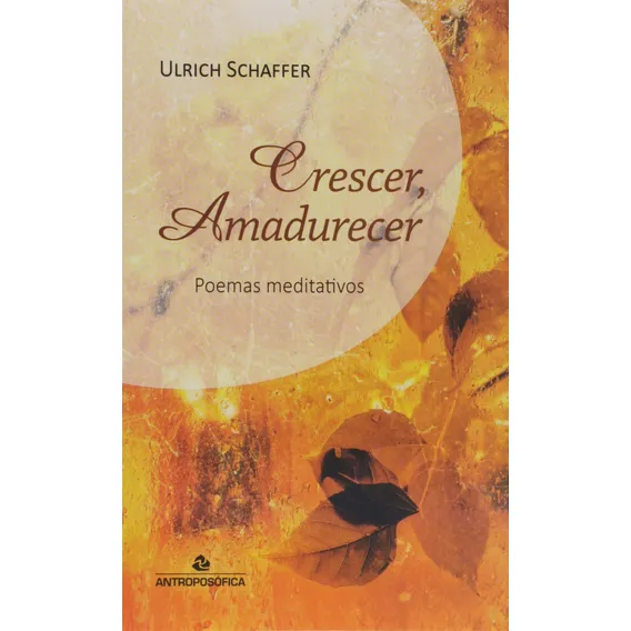Livro Crescer, Amadurecer Poemas Meditativos Foto 1