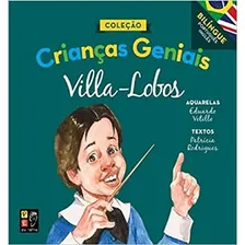 Livro Crianças Geniais: Villa-lobos PatrÃcia Rodrigues Foto mini 1