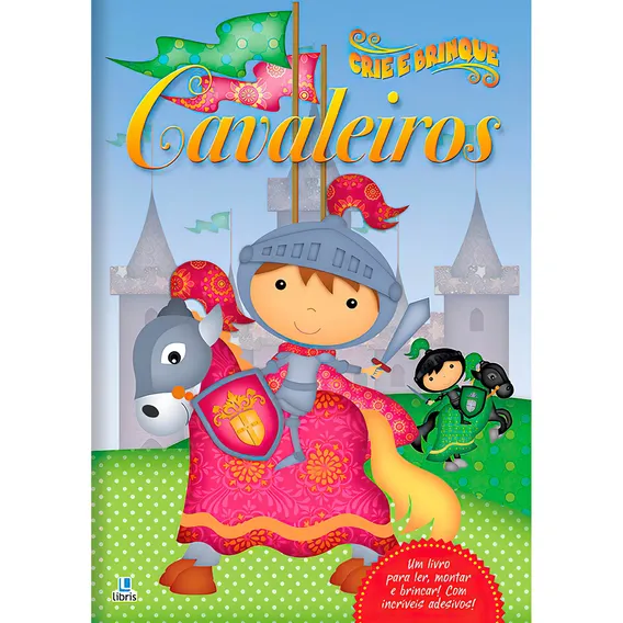 Livro Crie E Brinque - Cavaleiros - Infantil Foto 1