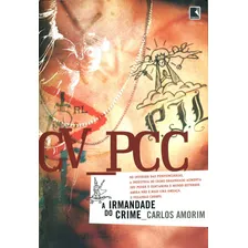 Livro Cv Pcc Carlos Amorim 17ª Edição Capa Mole A Irmandade Do Crime 2003 Português Editora Record Foto mini 1