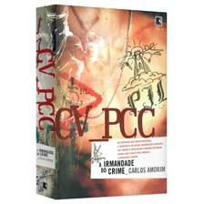 Livro Cv Pcc Carlos Amorim 17ª Edição Capa Mole A Irmandade Do Crime 2003 Português Editora Record Foto mini 2
