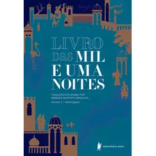 Livro das mil e uma noites ? Volume 3: Ramo egípcio (Edição revista e atualizada), de Anônimo. Série Livro das mil e uma noites (3), vol. 3. Editora Biblioteca Azul, capa mole em português, 2018 Foto  mini 1