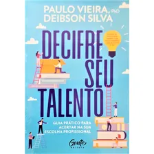 Livro Decifre Seu Talento - Vieira, Paulo & Silva, Deibson Foto mini 1