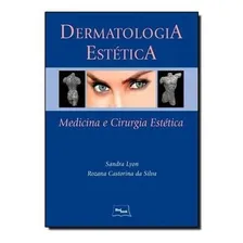 Livro Dermatologia Estética - Medicina E Cirurgia Estética Foto mini 1