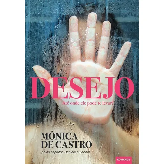 Livro Desejo - Até Onde Ele Pode Te Levar Foto 1