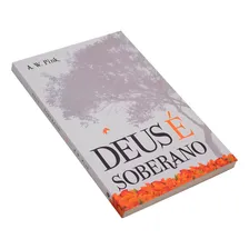 Livro Deus É Soberano - Arthur W. Pink Foto mini 2