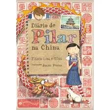 Livro Diário De Pilar Na China Nova Edição De Flávia Lins Silva Da Editora Pequena Zahar Foto mini 1