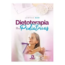 Livro Dietoterapia Nas Doenças Pediátricas - Neri - Rúbio Foto  mini 1