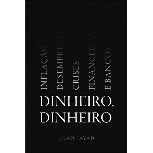 Livro - Dinheiro Dinheiro Foto 1