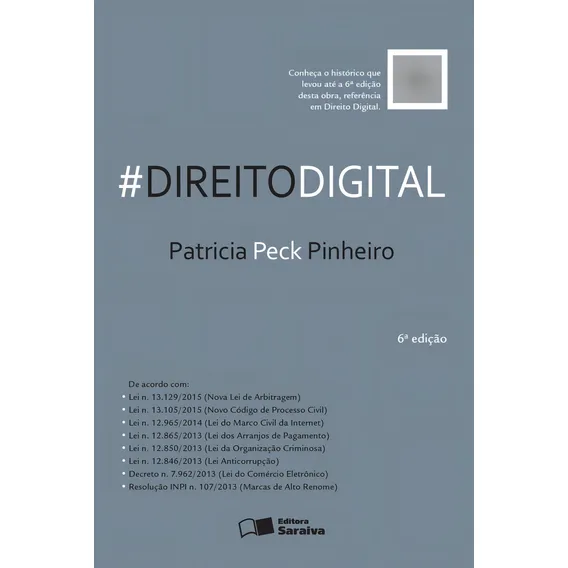 Livro Direito Digital, De Patricia Peck Pinheiro (). Editora Saraiva Jur, Capa Mole, Edição 6 Em Português, 2016 Foto 1