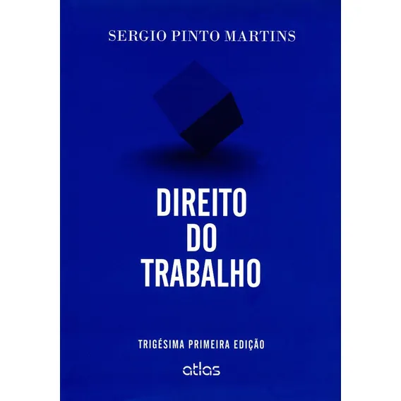 Livro - Direito Do Trabalho 31 Ed - Sérgio Martins - Outlet Foto 1