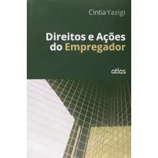 Livro Direitos E Ações Do Empregador Cintia Yazigi Foto  mini 1