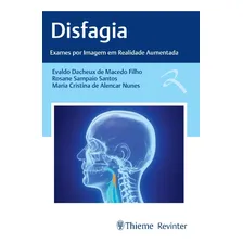 Livro: Disfagia - Exames Por Imagem Em Realidade Aumentada Foto mini 1
