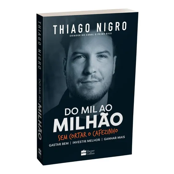 Livro Do Mil Ao Milhão Sem Cortar O Cafezinho - Thiago Nigro Foto 1