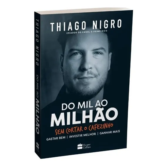 Livro Do Mil Ao Milhão Thiago Nigro - Sem Cortar O Cafezinho Foto 1