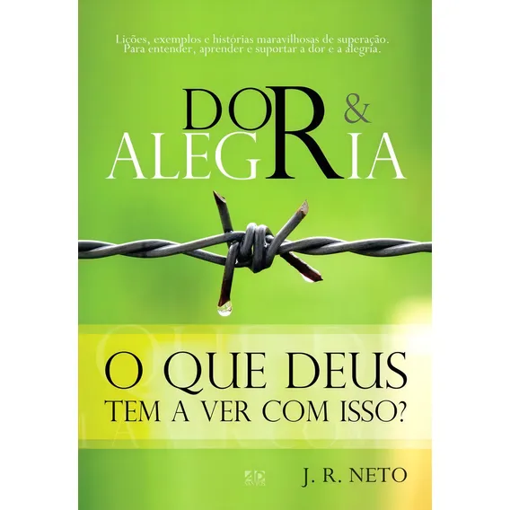 Livro Dor E Alegria O Que Deus Tem A Ver Com Isso Foto 1