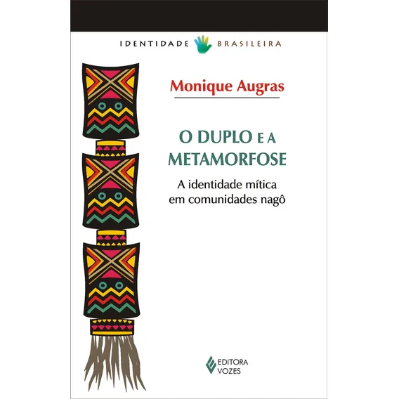 Livro Duplo e a metamorfose de Monique Augras capa mole em português, 2008 Editora Vozes Ltda Foto 1