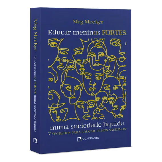 Livro Educar Meninos Fortes Numa Sociedade Líquida Foto 1