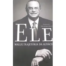 Livro Ele - Maluf , Trajetória Da Audácia Foto mini 1