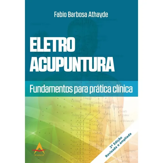 Livro Eletro Acupuntura Fundamentos Para A Prática Foto 1