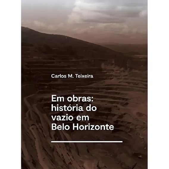 Livro Em Obras : Hist贸ria Do Vazio Em Belo Horizonte Foto 1