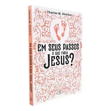 Livro Em Seus Passos O Que Faria Jesus? Charles M. Sheldon Foto mini  2