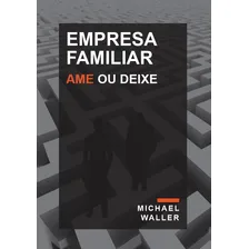 Livro Empresa Familiar: Ame Ou Deixe Foto mini 1