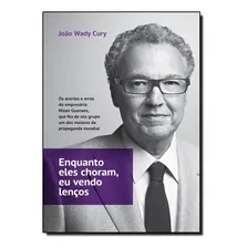Livro Enquanto Eles Choram, Eu Vendo Lenços Foto mini 1