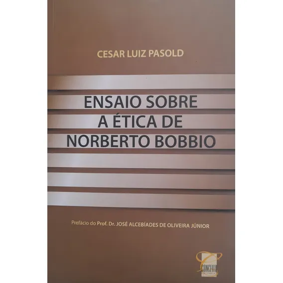 Livro Ensaio Sobre A Ética De Norberto Bobbio, De Cesar Luiz Pasold. Editora Conceito, Edição 1 Em Português, 2008 Foto 1