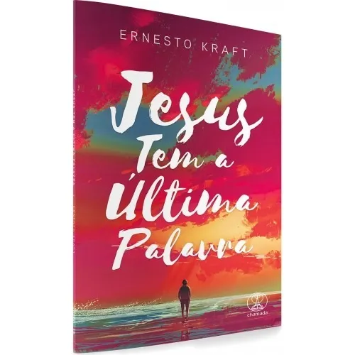 Livro Ernesto Kraft Jesus Tem A Última Palavra Foto 1