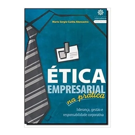 Livro Ética Empresarial Na Prática Foto 1