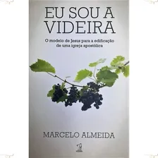 Livro Eu Sou A Videira Pastor Marcelo Almeida Foto  mini 1