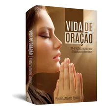 Livro Evangélico Vida De Oração - Pastor Antônio Junior Foto  mini 1