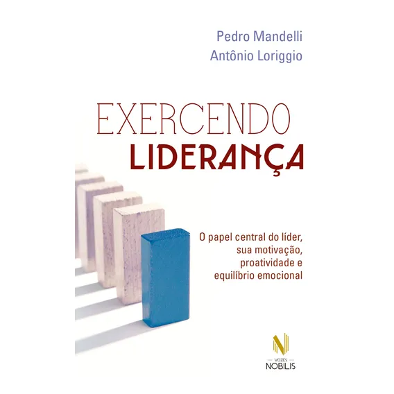 Livro Exercendo liderança Por Pedro Mandelli e Antonio Loriggio 1ª Edição O papel central do líder, sua motivação, proatividade e equilíbrio emocional Ano 2016 Português Editora Vozes Foto 1