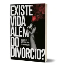 Livro Existe Vida Além Do Divórcio - Anderson Silva Foto mini 1