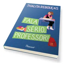 Livro Fala Sério, Professor! de Thalita Rebouças com Capa Mole de 2023 por Editora Rocco Foto mini 3