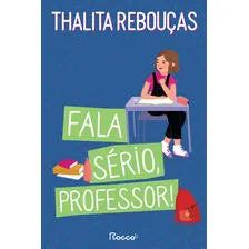 Livro Fala Sério, Professor! de Thalita Rebouças com Capa Mole de 2023 por Editora Rocco Foto mini 1
