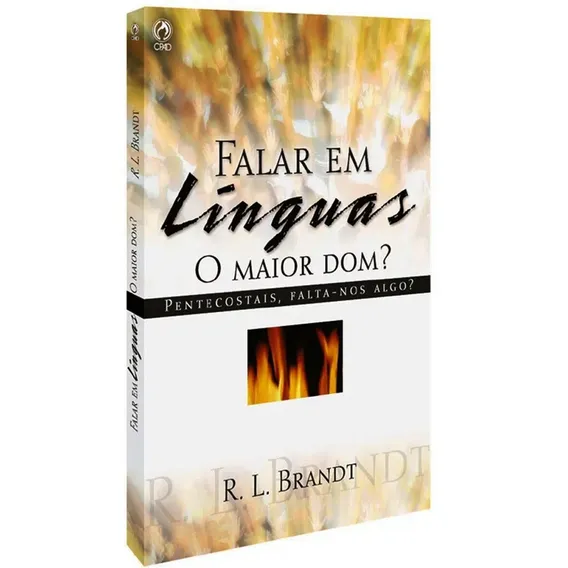 Livro Falar Em Línguas O Maior Dom ? - R. L. Brandt Cpad Foto 1