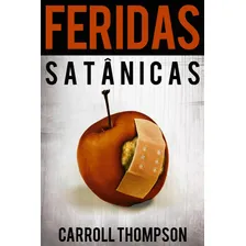 Livro Feridas Satânicas Carroll Thompson .biblos Foto mini 2