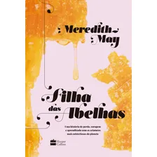 Livro Filha Das Abelhas Meredith May Edição 1 Português 2019 Harper Collins Brasil Foto mini 1