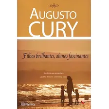 Livro - Filhos Brilhantes, Alunos Fascinantes - Augusto Cury Foto mini 1
