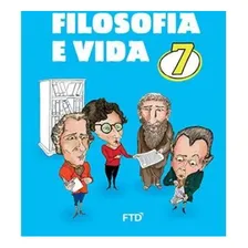 Livro Filosofia E Vida 7 Ano - Gabriel Chalita - Ftd Foto mini 1
