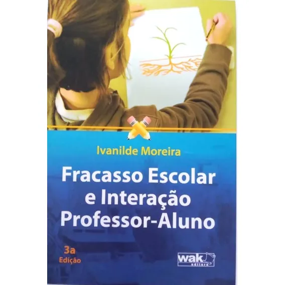 Livro Fracasso Escolar E Interação Professor-aluno Foto 1