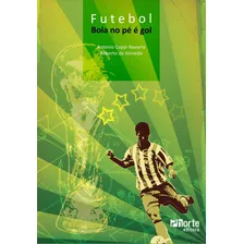 Livro: Futebol: Bola No Pé É Gol Foto mini 1