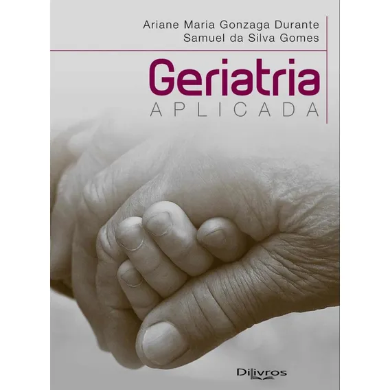 Livro: Geriatria Aplicada Foto 1