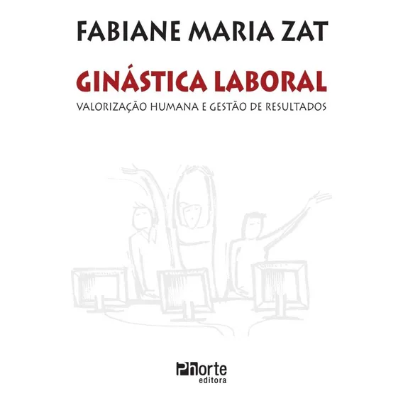 Livro Ginastica Laboral - Valorização Humana E Gestão Result Foto 1