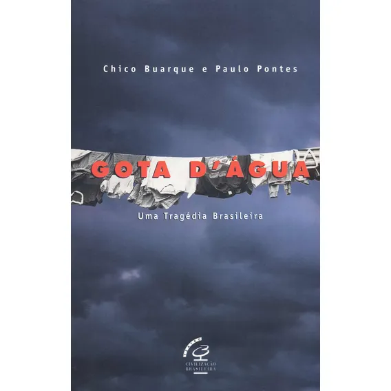 Livro Gota D' Água de Chico Buarque E Paulo Pontes Capa Mole Em Português 1992 Editora Civilização Brasileira Foto 1
