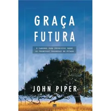 Livro Graça Futura John Piper Foto mini 1